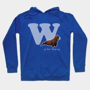 W is for Walrus Hoodie